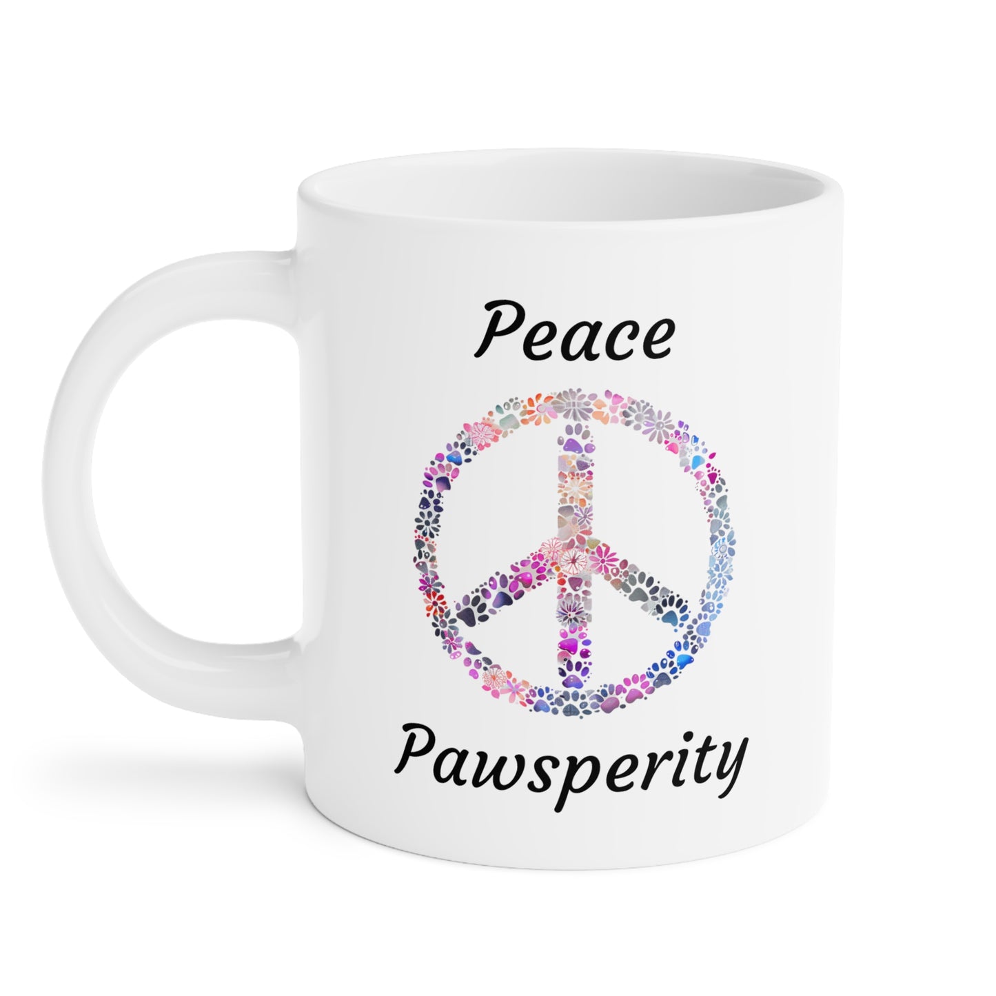 Ceramic Mugs -Pawsperity (11oz\15oz\20oz)